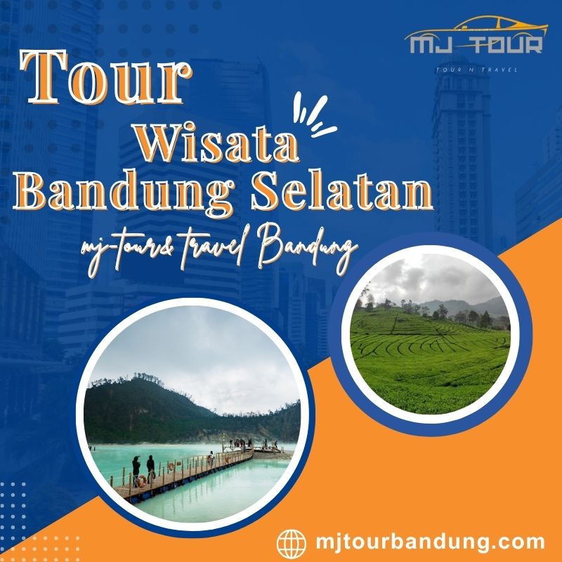 Paket Wisata Bandung Selatan