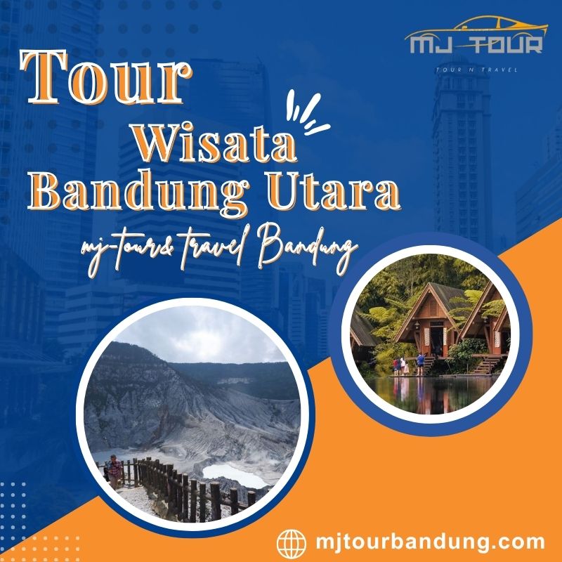 Paket Wisata Bandung Utara